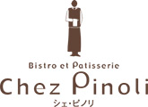 Chez Pinoli[ シェ・ピノリ ]